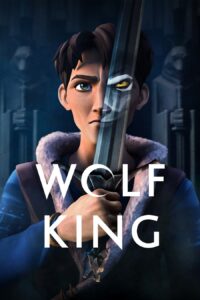 Wolf King – Season 1