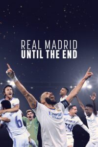 Real Madrid: Until the End – Season 1