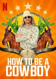 How to Be a Cowboy – Season 1