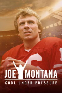 Joe Montana: Cool Under Pressure – Season 1