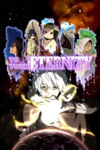 To Your Eternity – Season 1