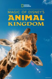 Magic of Disney’s Animal Kingdom – Season 1