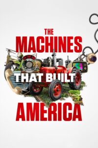 The Machines That Built America – Season 1