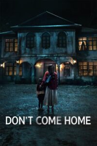 Don’t Come Home – Season 1