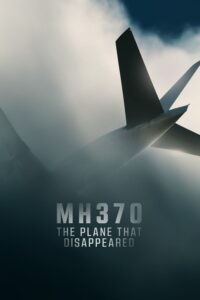 MH370: The Plane That Disappeared – Season 1