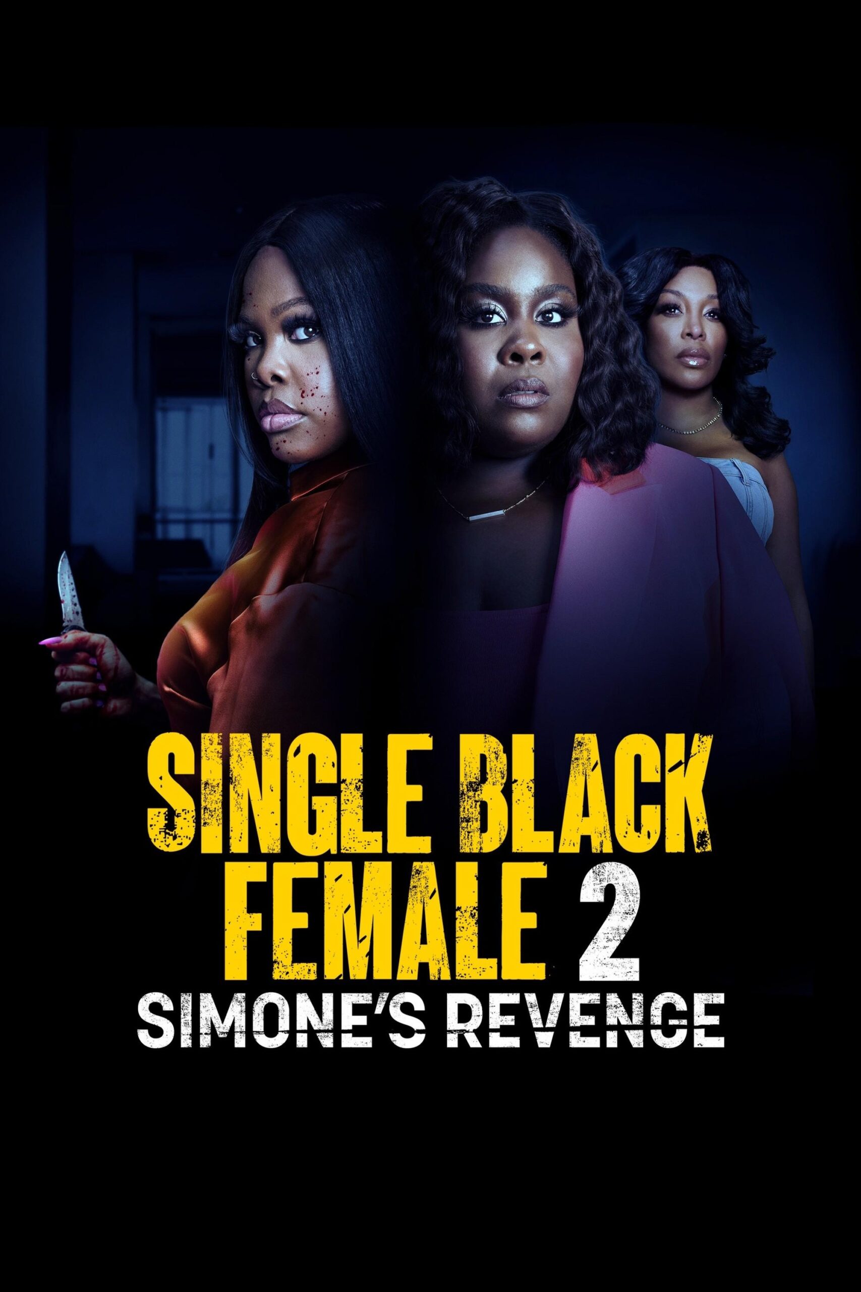 Single Black Female 2: Simone’s Revenge