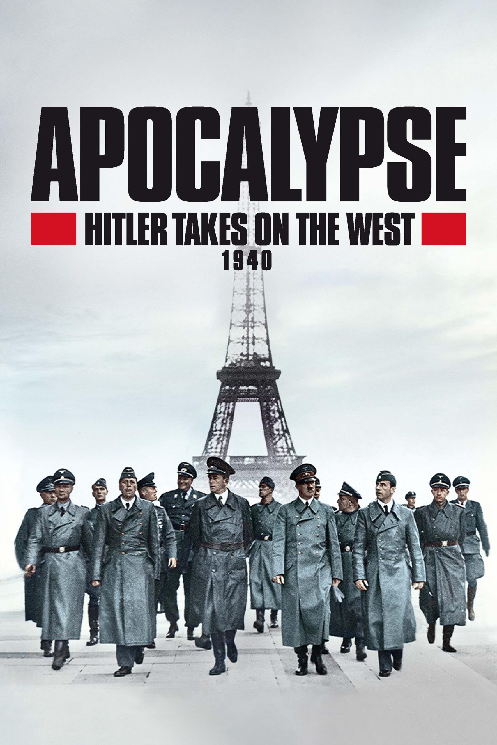 Apocalypse: Hitler Takes on the West – Season 1