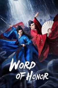 Word of Honor – Season 1