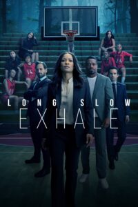 Long Slow Exhale – Season 1