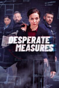 Desperate Measures – Season 1