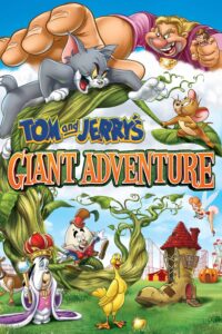 Tom and Jerry’s Giant Adventure
