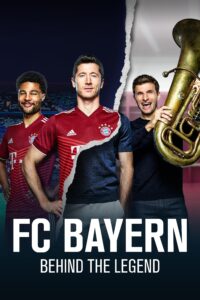 FC Bayern – Behind the Legend – Season 1