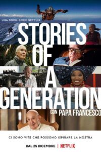 Stories of a Generation – with Pope Francis – Season 1