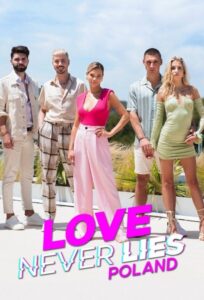 Love Never Lies: Poland – Season 1
