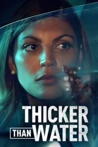 Thicker Than Water – Season 1