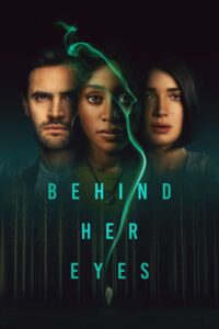 Behind Her Eyes – Season 1
