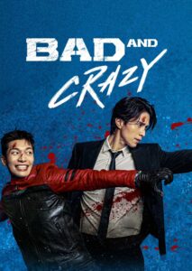 Bad and Crazy – Season 1