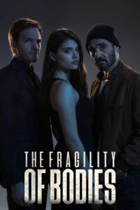 The Fragility of Bodies – Season 1