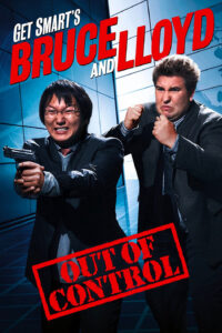 Get Smart’s Bruce and Lloyd Out of Control