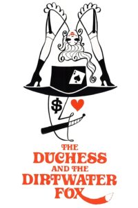 The Duchess and the Dirtwater Fox