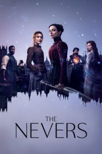 The Nevers – Season 1