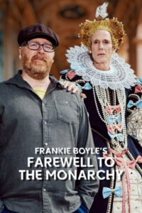 Frankie Boyle’s Farewell to the Monarchy