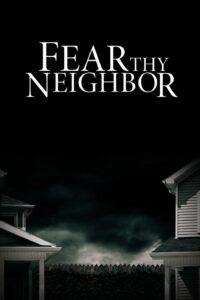 Fear Thy Neighbor – Season 1