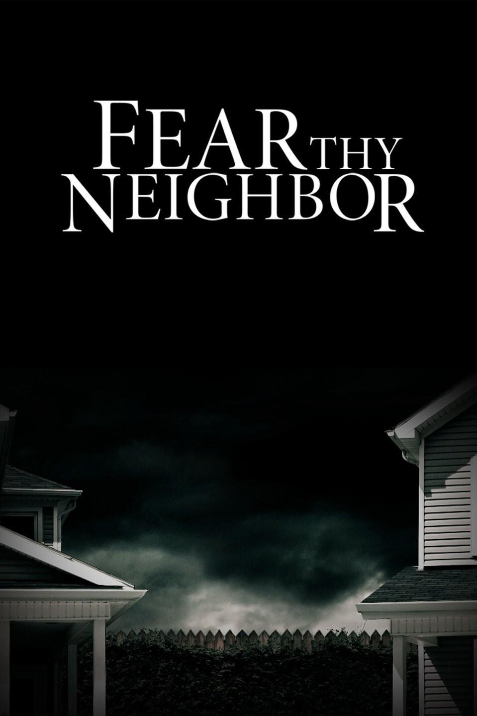 Fear Thy Neighbor – Season 1