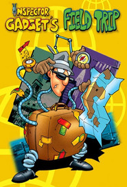 Inspector Gadget’s Field Trip – Season 1