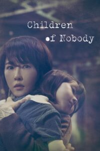 Children of Nobody – Season 1