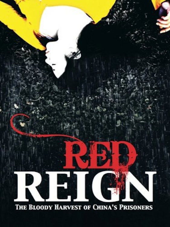 Red Reign: The Bloody Harvest of China’s Prisoners