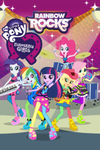 My Little Pony – Equestria Girls – Rainbow Rocks