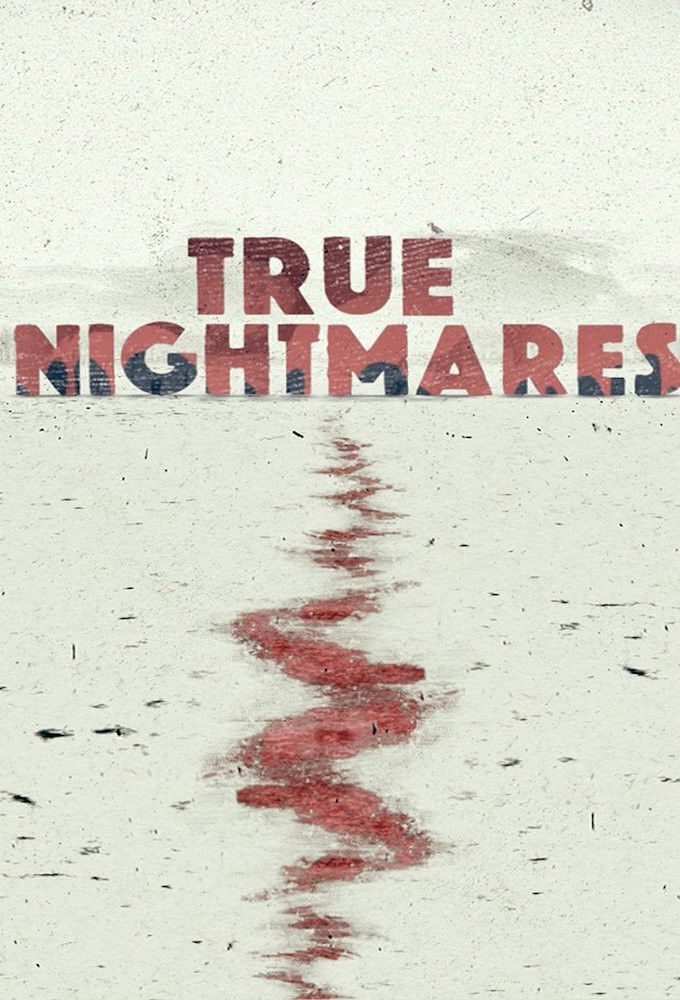 True Nightmares – Season 1