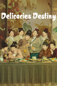Delicacies Destiny – Season 1