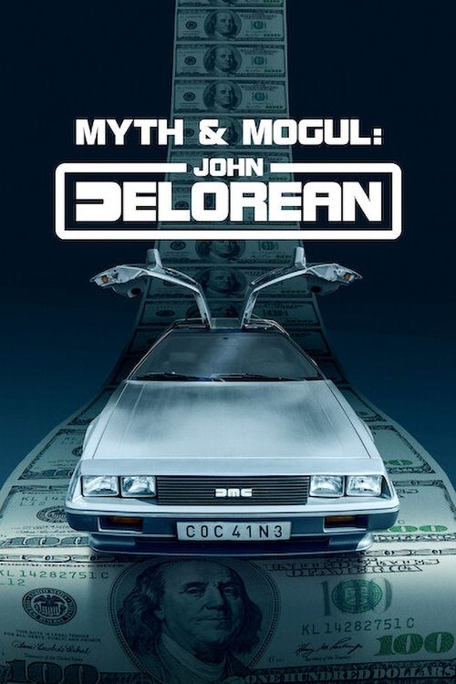 Myth & Mogul: John DeLorean – Season 1