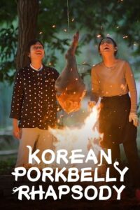 Korean Pork Belly Rhapsody – Season 1